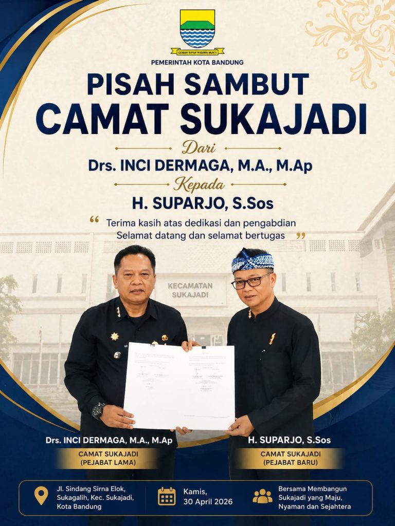 Lepas Camat lama Drs. Inci Dermaga, Sambut Camat Baru H. Suparjo Siap Lanjutkan Program di Kecamatan Sukajadi