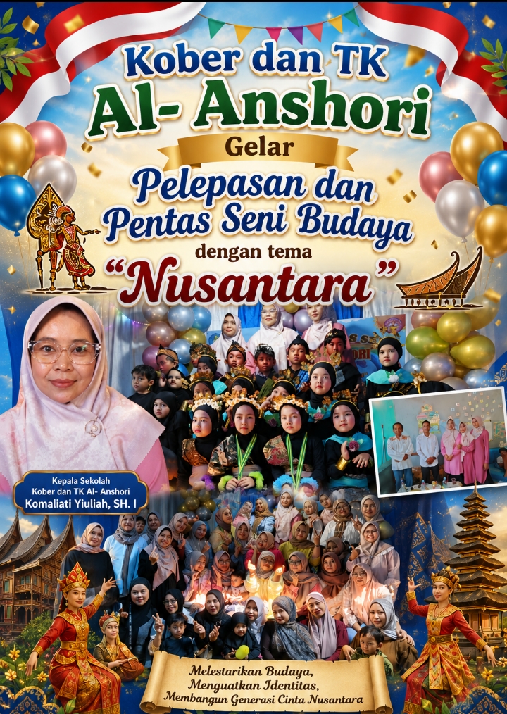 Kober dan TK Al-Anshori Bandung Gelar Pelepasan dan Pentas Seni Bertema “Nusantara” Kenalkan Keberagaman Budaya Indonesia