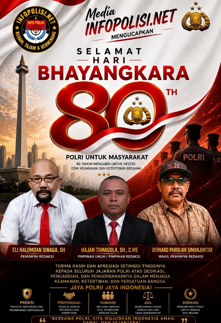 MEDIA INFOPOLISI.NET Ucapkan Selamat Hari Bhayangkara ke-80, Dorong Polri Semakin Profesional dan Semakin Humanis