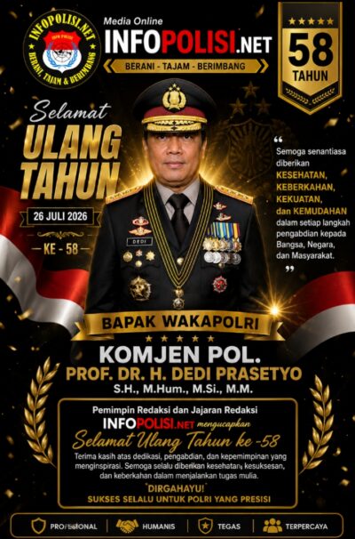 Pemimpin Redaksi dan Jajaran Redaksi INFOPOLISI.NET Mengucapkan Selamat Ulang Tahun ke-58 Wakapolri Komjen Pol. Prof. Dr. H. Dedi Prasetyo